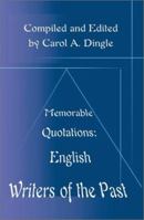 Memorable Quotations: English Writers of the Past 0595163815 Book Cover