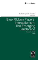 Blue Ribbon Papers: Interactionism: The Emerging Landscape 0857247956 Book Cover