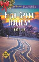 High Speed Holiday 037367788X Book Cover