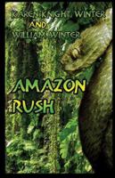 Amazon Rush 1413775039 Book Cover