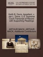 Keith B. Davis, Appellant, v. Jan L. Davis. U.S. Supreme Court Transcript of Record with Supporting Pleadings 127065943X Book Cover