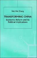 Transforming China: Economic Reform and Its Political Implications 0312229127 Book Cover