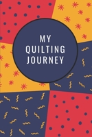 My Quilting Journey 1656599538 Book Cover