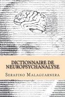 Dictionnaire de Neuropsychanalyse 1539173747 Book Cover