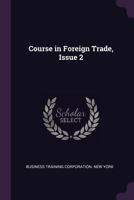 Course in Foreign Trade, Issue 2 137757105X Book Cover