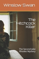 The Hitchcock Killer: The Second Jake Rhodes Mystery B08P1H4P6D Book Cover
