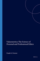 Valuemetrics: The Science Of Personal And Professional Ethics (Value Inquiry Book Series 11) 905183683X Book Cover