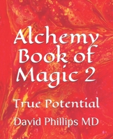 Alchemy Book of Magic 2: True Potential null Book Cover