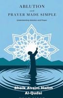 Ablution And Prayer Made Simple B0DPPCHS2W Book Cover