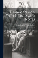 Thomas Otway; With an Introd. and Notes 1021460117 Book Cover