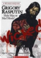 Grigory Rasputin: Holy Man or Mad Monk? 0531138968 Book Cover