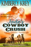 Jade's Cowboy Crush 1490410244 Book Cover
