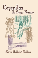 Leyendas de Lago Ranco (Spanish Edition) 9564166810 Book Cover