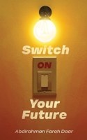 Switch On Your Future 9948685830 Book Cover