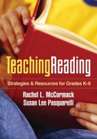 Teaching Reading: Strategies and Resources for Grades K-6 160623482X Book Cover