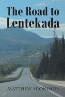 The Road to Lentekada 1662421257 Book Cover