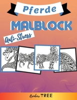 Anti-Stress Malblock - Pferde: Ausmal-Buch für Jungen und Mädchen mit 40 tollen Motiven,  Lerne für Kinder ab 2 Jahren malen (German Edition) B088YB64XL Book Cover