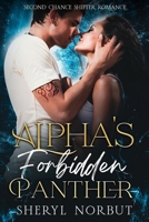 Alpha's Forbidden Panther: Second Chance Forbidden Shifter Romance (The Fated Mates Series) B0CR12F58H Book Cover