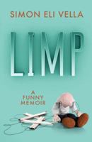 Limp: A Funny Memoir 0648022927 Book Cover