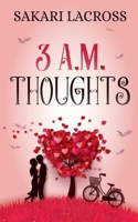 3 AM Thoughts B0CQBYLFPX Book Cover
