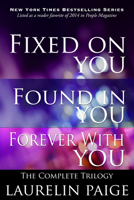 The Fixed Trilogy: Fixed on You / Found in You / Forever with You 1942835590 Book Cover