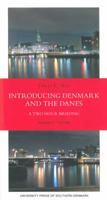 Introducing Denmark and the Danes: A Two Hour Briefing 8776741281 Book Cover