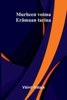 Murheen voima: Erämaan tarina (Finnish Edition) 9376558855 Book Cover