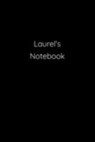 Laurel's Notebook: Notebook / Journal / Diary - 6 x 9 inches (15,24 x 22,86 cm), 150 pages. 1691175080 Book Cover