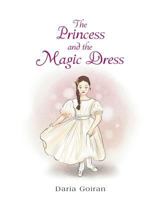 The Princess and the Magic Dress 164096004X Book Cover