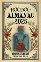 Hoodoo Almanac 2025 B0F5FTKQYV Book Cover