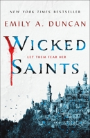 Wicked Saints 1250195675 Book Cover