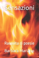 Sensazioni : Raccolta Di Poesie 1798553481 Book Cover