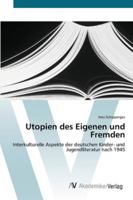 Utopien des Eigenen und Fremden 3639432479 Book Cover