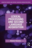 Lexical Processing and Second Language Acquisition 0415877555 Book Cover