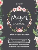 My Prayer Journal Writing Notebook Diary Planner Organizer: A 6 Month Prayer Journal To Record Prayer Requests, Praise Reports, Daily Bible Scripture ... Men, Teens, Kids - 200 Pages - 8.5 x 11 1724350501 Book Cover