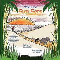 Where The Sun Sets 0615250076 Book Cover
