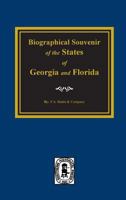 Biographical Souvenior of the States of Georgia & Florida. 0893080403 Book Cover