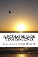 50 Poemas de Amor y Dos Canciones: Capitulo 2 1499200986 Book Cover