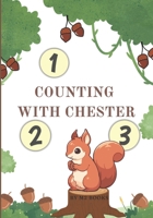 Counting with Chester: Learning to count from 1-10 (Learning with Chester) B0D3R6838Y Book Cover