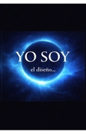 YO SOY: el diseño... B0FSD6LKXS Book Cover