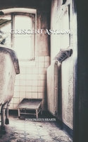 Crescent Asylum: POISON(ED)'S HEARTS B0G6W8WPP3 Book Cover