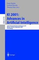 KI 2001: Advances in Artificial Intelligence: Joint German/Austrian Conference on AI, Vienna, Austria, September 19-21, 2001. Proceedings (Lecture Notes in Computer Science) 3540426124 Book Cover