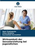 Wirksamkeit der Sexualerziehung bei Jugendlichen (German Edition) 6207218329 Book Cover