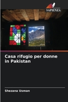 Casa rifugio per donne in Pakistan (Italian Edition) 6207691814 Book Cover