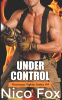 Under Control: A Rivals-to-Lovers Gay Hazmat Technician & Firefighter MM Story (Firehouse Nights: A Gay Firefighter Erotica Series) B0GYZJ251X Book Cover