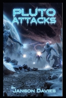 Pluto Attacks: Cold Fury: The Invasion B0H1CXJTC7 Book Cover