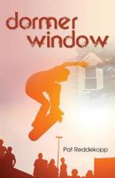 Dormer Window 148661132X Book Cover
