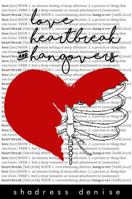 Love, Heartbreak & Hangovers 0998148458 Book Cover