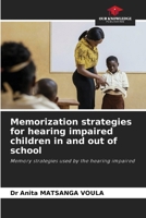 Memorization strategies for hearing impaired children in and out of school 6209742947 Book Cover