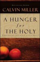 A Hunger for the Holy: Nuturing Intimacy with Christ 158229318X Book Cover